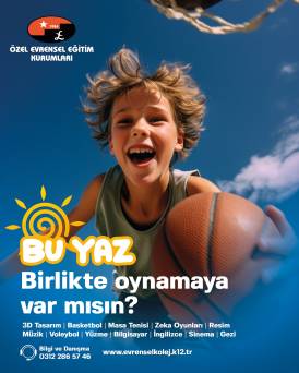 EVRENSEL 2025 YAZ OKULU VE SPOR OKULU KAYITLARI BAŞLAMIŞTIR