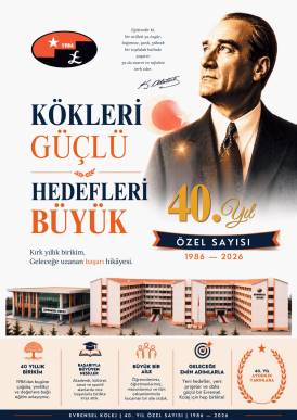 40.YIL ÖZEL SAYISI DERGİMİZ YAYINDA