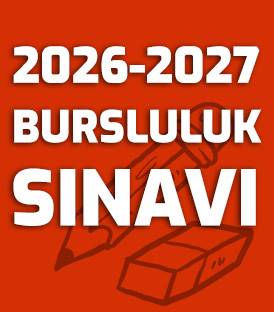 2026-2027 ÖĞRETİM YILI İÇİN BURSLULUK SINAVI