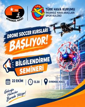 EVRENSEL KOLEJ’DE DRONE SOCCER VE HAVACILIK HEYECANI