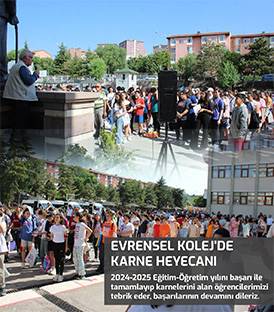 EVRENSEL KOLEJ'DE KARNE HEYECANI